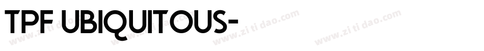 TPF Ubiquitous字体转换